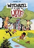 François Darnaudet et  Elric - Witchazel Tome 1 : Witchazel et le sort du Wlouf !.