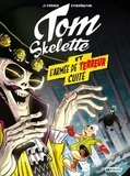 Robin Etherington et Lorenzo Etherington - Tom Skelette Tome 2 : L'armée de terreur cuite.