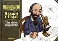 Jordi Bayarri - Ramon y Cajal - Une vie au microscope.