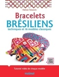 Patrizia Valsecchi - Coffret Bracelets brésiliens - Techniques et 16 modèles classiques. Avec 12 échevettes de couleur.