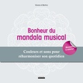 Silvana Di Martino - Bonheur du mandala musical - Couleurs et sons pour réharmoniser son quotidien.