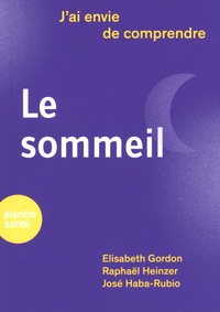 Elisabeth Gordon et Raphaël Heinzer - Le sommeil.