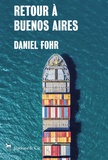 Daniel Fohr - Retour à Buenos Aires.