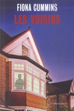 Fiona Cummins - Les voisins.