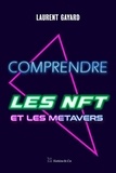 Laurent Gayard - Comprendre les NFT et les metavers.