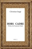 Christian Satgé - Hors cadre.