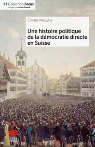 Editions Alphil - Une histoire politique de la démocratie directe en Suisse.