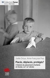 Joëlle Droux et Anne-Françoise Praz - Placés, déplacés, protégés ? - L'histoire du placement d'enfants en Suisse, XIXe-XXe siècles.