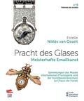 Van osselt estelle Niklès - Pracht des Glases - Meisterhafte Emailkunst.