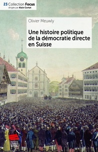 Editions Alphil - Une histoire politique de la démocratie directe en Suisse.
