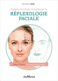 Marie-France Muller - Soignez vos maux courants par la réflexologie faciale - Dien' Cham' et autres approches.