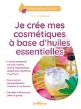 Mélanie Colleaux - Je crée mes cosmétiques à base d'huiles essentielles.