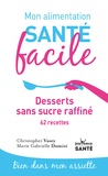 Christopher Vasey et Marie Gabrielle Domizi - Desserts sans sucre raffiné - 62 recettes.