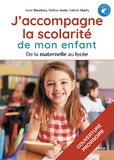 Valérie Marty et Mélina Assié - J'accompagne la scolarité de mon enfant - De la maternelle au lycée.
