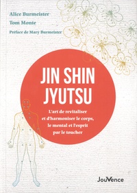 Alice Burmeister - Jin Shin Jyutsu - L’art de revitaliser et d’harmoniser le corps, le mental et l’esprit par le toucher.