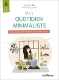 Ophélie Bel - Mon quotidien minimaliste - Astuces et DIY naturels et économiques.