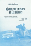 Adolfo Bioy Casares - Mémoire sur la pampa et les Gauchos.