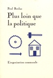 Paul Reclus - Plus loin que la politique - L'organisation communale.