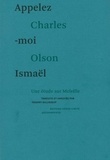 Charles Olson - Appelez-moi Ismaël.