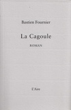 Bastien Fournier - La cagoule.