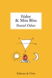 Daniel Odier - Fédor & Miss Bliss.