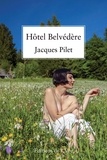 Jacques Pilet - Hôtel Belvédère.