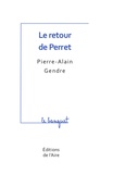 Pierre-Alain Gendre - Le retour de Perret.