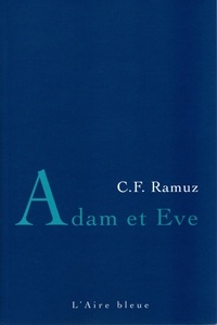 Charles-Ferdinand Ramuz - Adam et Eve.