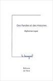 Alphonse Layaz - Des paroles et des histoires.