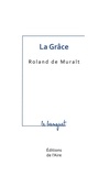Roland de Muralt - La grâce.