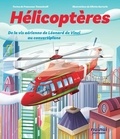 Diletta Sartorio et Francesco Tomasinelli - Hélicoptères - De la vis aérienne de Léonard de Vinci au convertiplan.