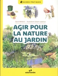 David Melbeck et Sylvain Leparoux - Agir pour la nature au jardin.