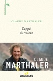Claude Marthaler - L'appel du volcan.