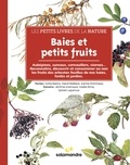 Sofia Matos et David Melbeck - Baies et petits fruits.
