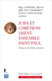 Jérôme Beau et Bruno Charmet - Juifs et chrétiens lisent ensemble Saint Paul.
