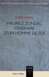 Odile Hardy - Maurice Zundel, itinéraire d'un homme de foi.