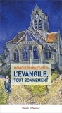 Monique Tonglet-Vélu - L'Evangile, tout bonnement.