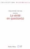 Grégory Woimbée et Odile Hardy - La vérité en question(s).