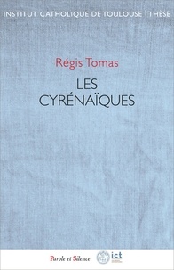 Régis Thomas - Les Cyrénaïques.