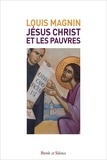 Louis Magnin - Jésus-Christ et les pauvres.
