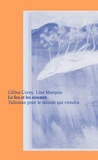 Céline Cerny et Line Marquis - Le feu et les oiseaux.