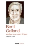 Jacques Poget - Bertil Galland expliqué en un quart d'heure.