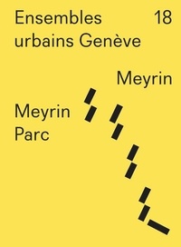 Veronique Favre - Ensembles urbains Genève 18 Meyrin Parc. Meyrin.