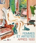 Léa Beguin et Philippe Kaenel - Femmes et artistes après 1930 dans les collections de la Fondation Ateliers d'Artiste.