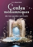 Hélène Myran-Fiorini - Contes médiumniques de nos guides spirituels.