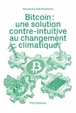 Alexandre Stachtchenko - Bitcoin : une solution contre-intuitive au changement climatique.