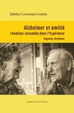 Talitha Cooreman-Guittin - Alzheimer et amitié : cheminer ensemble dans l'Espérance.