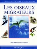 Mike Langman et Peter Holden - Les Oiseaux Migrateurs.