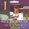  Collectif - Le sélecteur de vins - N° 1, Vins et repas.