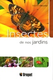 Stéphanie Boucher - Les insectes de nos jardins.